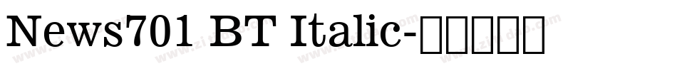 News701 BT Italic字体转换
